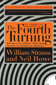 “The Fourth Turning” by William Strauss and Neil Howe – Book Review