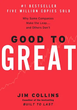 Good to Great – Book Summary & Review